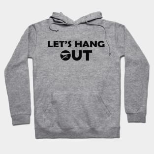 Hang Glider - Let's hang out Hoodie